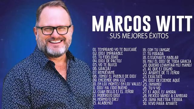 POPURRI MARCOS WITT EN ADORACIÓN: RENUEVAME, GRARCIAS, PREDICAS ... 25 CONCIERTO CONMEMORATIVO смотреть онлайн