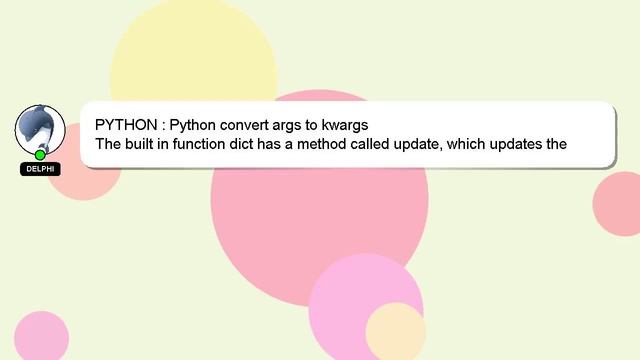 PYTHON : Python convert args to kwargs смотреть онлайн