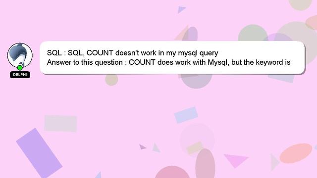 SQL : SQL, COUNT doesn't work in my mysql query смотреть онлайн