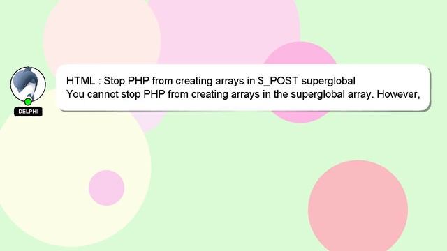 HTML : Stop PHP from creating arrays in $_POST superglobal смотреть онлайн