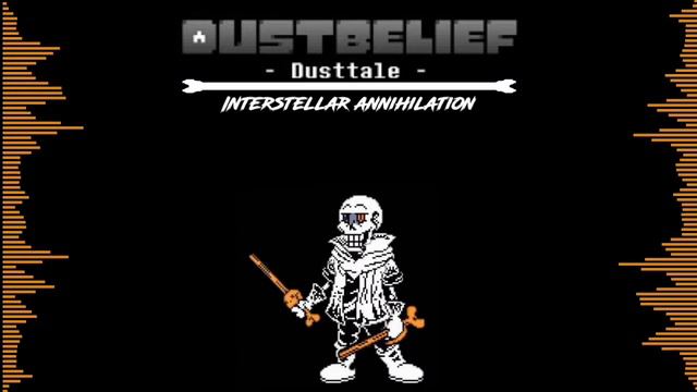 Dustbelief [Undertale Au] Papyrus phase 1 theme | Interstellar retribution смотреть онлайн