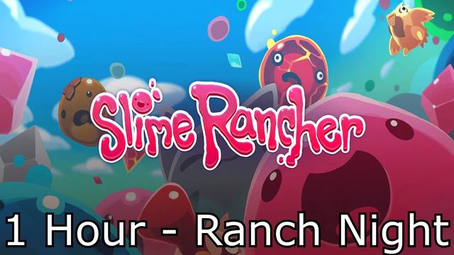 Slime Rancher Soundtrack: Ranch Night - 1 Hour Version