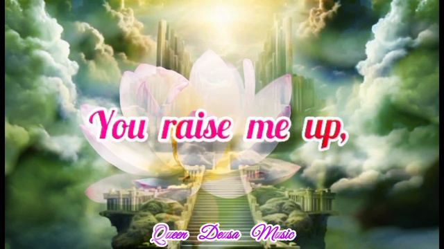 YOU RAISE ME UP-WESTLIFE (LYRICS VIDEO)@DeusaMusic27 смотреть онлайн