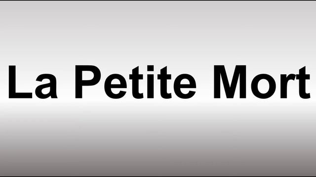 How to Pronounce La Petite Mort смотреть онлайн