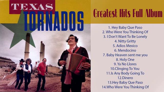 Texas Tornados Best Songs Playlist- Texas Tornados Greatest Hits Full Album смотреть онлайн