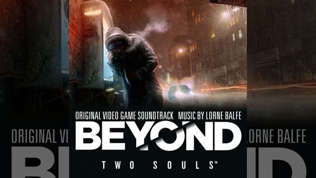 Lorne Balfe – Hauntings [Beyond: Two Souls OST] смотреть онлайн