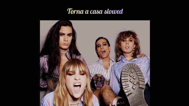 Torna a casa by Måneskin (slowed to perfection) смотреть онлайн