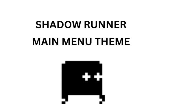 SHADOW RUNNER: Main Menu Theme смотреть онлайн