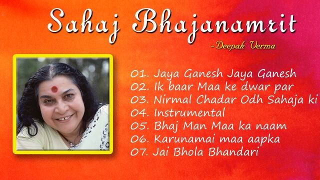 Sahaja Yoga Meditation Music || Full ACD Of Sahaj Bhajanamrit - Deepak Verma, Sahaj Bhajan