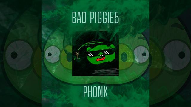 Bad Piggies Phonk