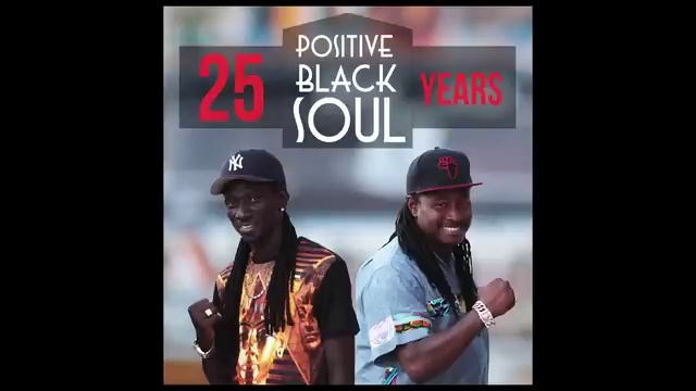 POSITIVE BLACK SOUL AIN'T NO SUNSHINE ( PBS 25ANS) смотреть онлайн
