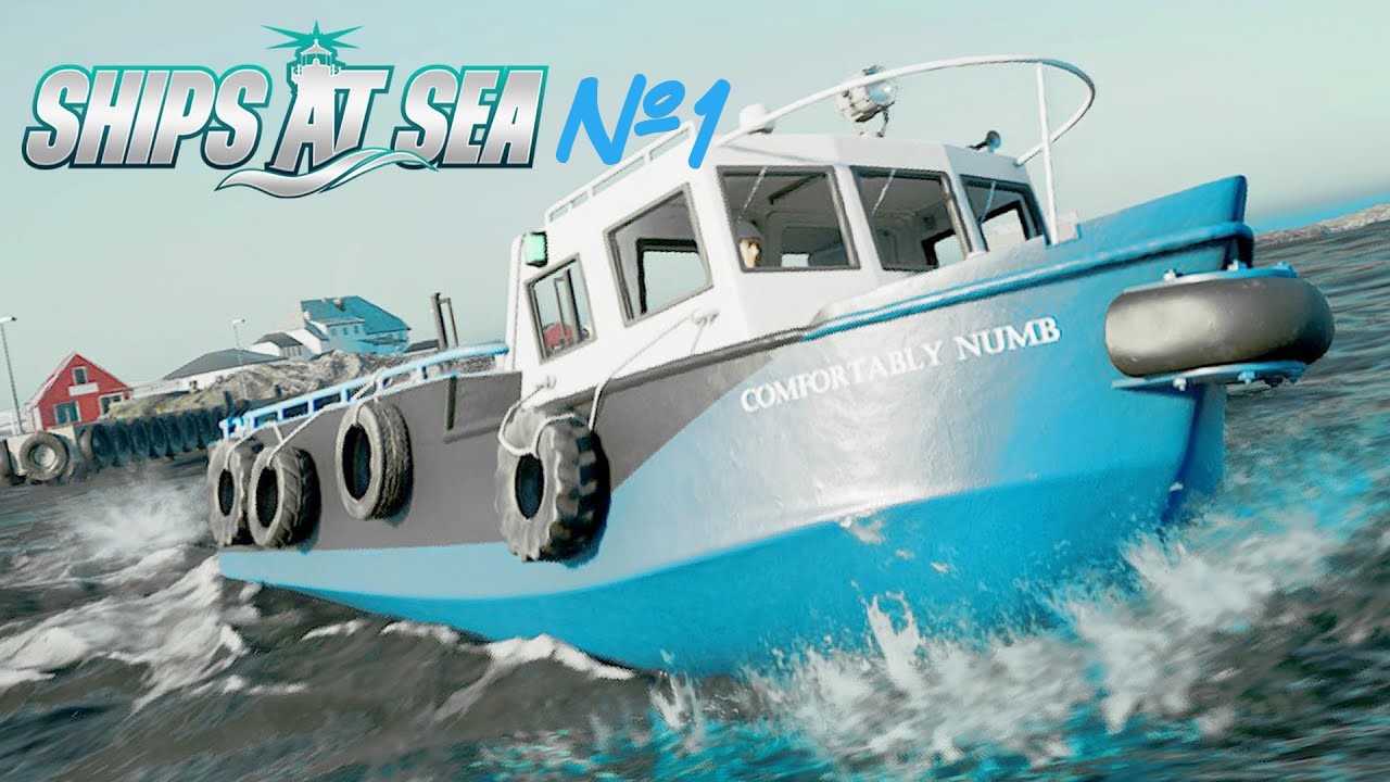 Ships At Sea - Часть №1 - Симулятор не только рыбалки. Первые шаги. смотреть онлайн