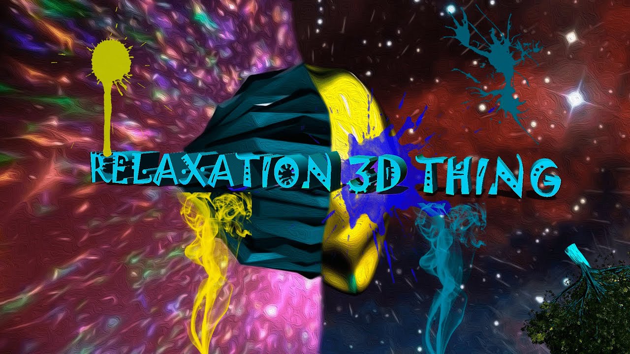 Relaxation 3D Thing.mp4