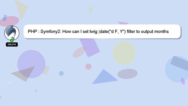 PHP : Symfony2: How can I set twig |date("d F, Y") filter to output months in Swedish? смотреть онлайн