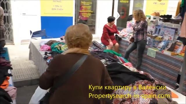 14. Как экономить деньги в Валенсии. Вещевой рынок. Переехать жить в Испанию на ПМЖ. смотреть онлайн