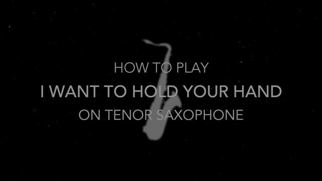 How to play I Want to Hold Your Hand on Saxophone | Saxplained смотреть онлайн