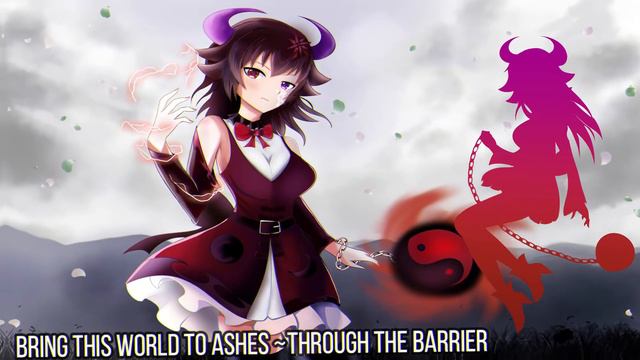 TOUHOU ORIGINAL THEME | Bring this World to Ashes ~ Through the Barrier смотреть онлайн