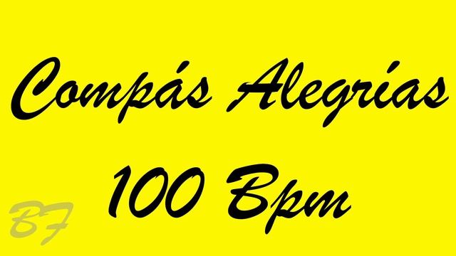 Compás Alegrías 100 Bpm - Bases Flamencas смотреть онлайн