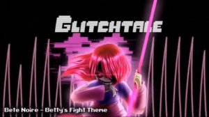 Музыка бетти нуар из глитчтейл
