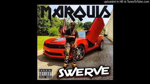 Marquis "Swerve" New Single смотреть онлайн