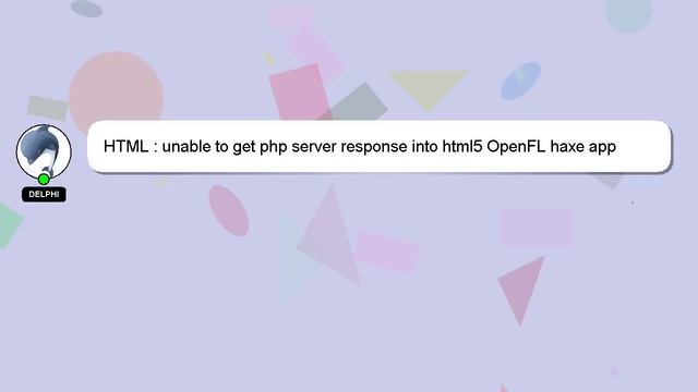HTML : unable to get php server response into html5 OpenFL haxe app смотреть онлайн