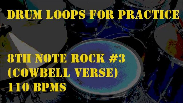 Drum Loops for Practice 8th note Rock #3with Cowbell Verse 110BPM смотреть онлайн