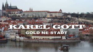 Karel Gott - Gold ne stadt