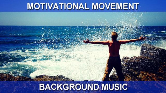 Motivational Movement (Background Music) смотреть онлайн