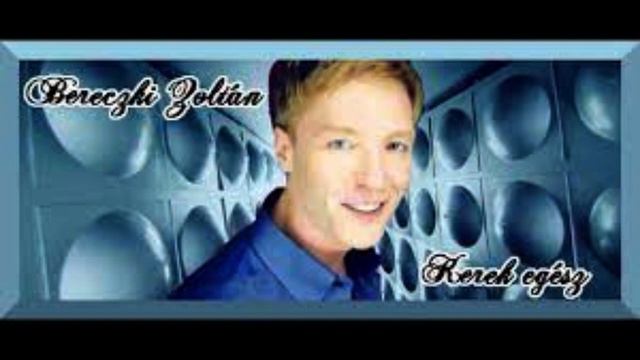 Bereczki Zoltán - Kerek egész смотреть онлайн