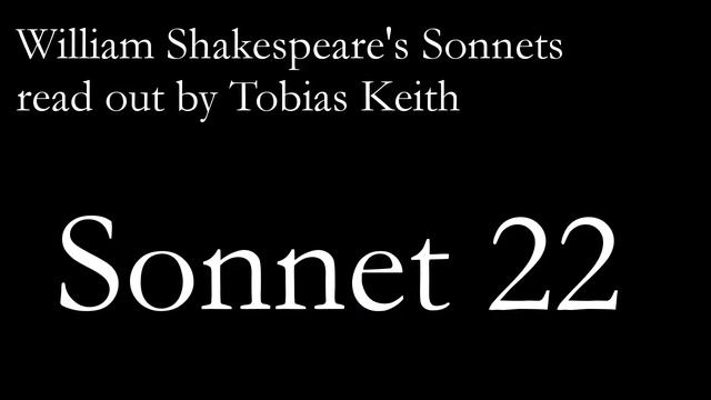 Sonnet 22 (William Shakespeare) смотреть онлайн