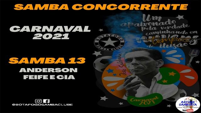 BOTAFOGO SAMBA CLUBE 2021 - PARCERIA ANDERSON FEIFE E CIA (SAMBA 13) смотреть онлайн