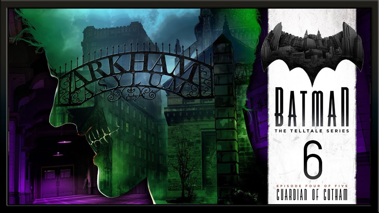 Batman: The Telltale Series ★ 6: Лечебница Аркхэм