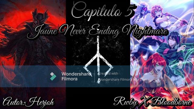 Rwby & Bloodborne Fanfic: Jaune Never Ending Nightmare (Crossover) Capítulo 4 смотреть онлайн