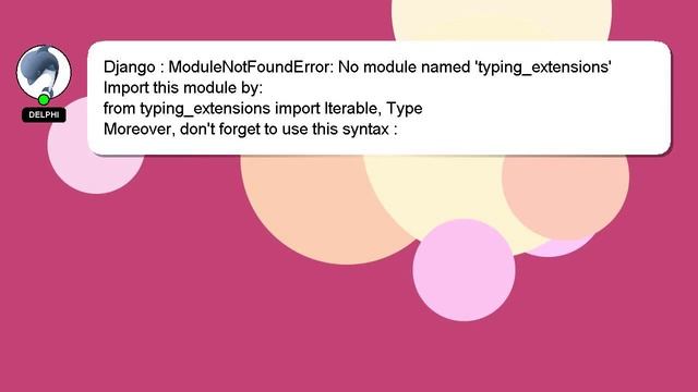 Django : ModuleNotFoundError: No module named 'typing_extensions' смотреть онлайн