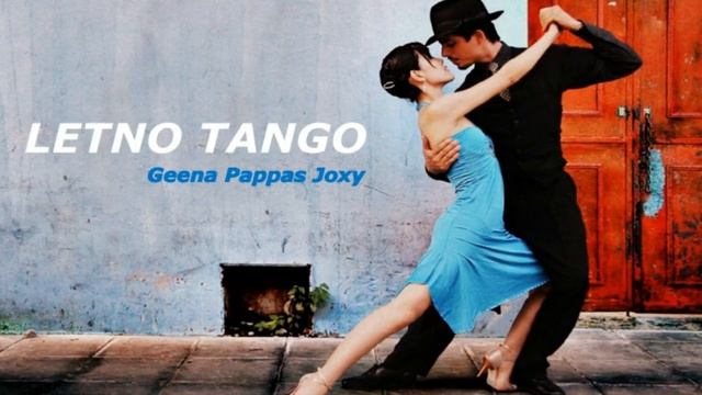 Geena Papas Joxy#Official ЛЕТНО ТАНГО смотреть онлайн