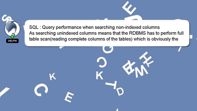 SQL : Query performance when searching non-indexed columns смотреть онлайн
