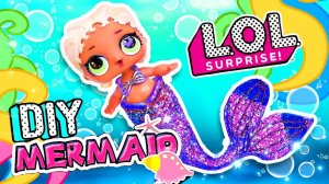 Уы Ты! Преображение русалочки куколки ЛОЛ своими руками!