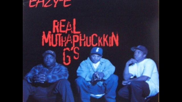 Eazy-E - Real Muthaphuckkin G's смотреть онлайн