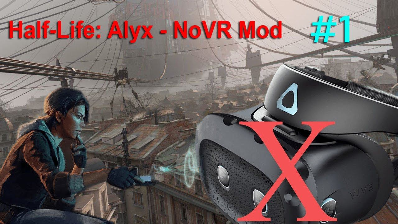 Half-Life: Alyx - NoVR Mod #1 смотреть онлайн