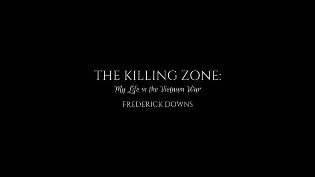 Frederick Downs Memoir_The Killing Zone: My Life in the Vietnam War смотреть онлайн