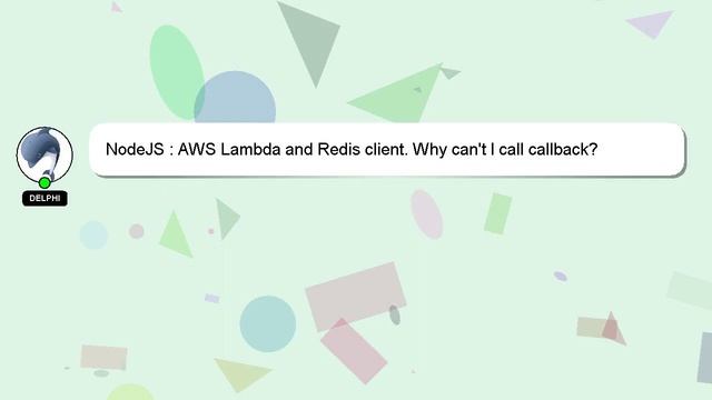 NodeJS : AWS Lambda and Redis client. Why can't I call callback? смотреть онлайн