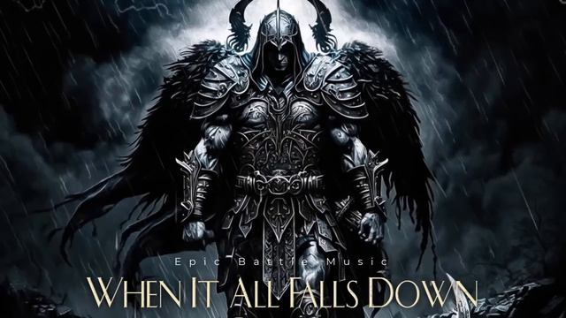 When It All Falls Down | Powerful Orchestral Music - Epic Battle Music 2023 смотреть онлайн