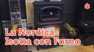 Печь камин La Nordica Isotta con Forno  Краткий обзор...