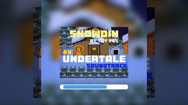 UNDERTALE OST - Snowden’s Town [ By TobyFox ]