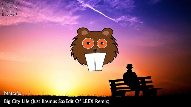 [Tropical House] Mattafix - Big City Life (Just Rasmus SaxEdit Of LEEX Remix) смотреть онлайн