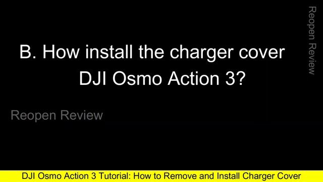 DJI Osmo Action 3 Tutorial How to Remove Charger Cover смотреть онлайн