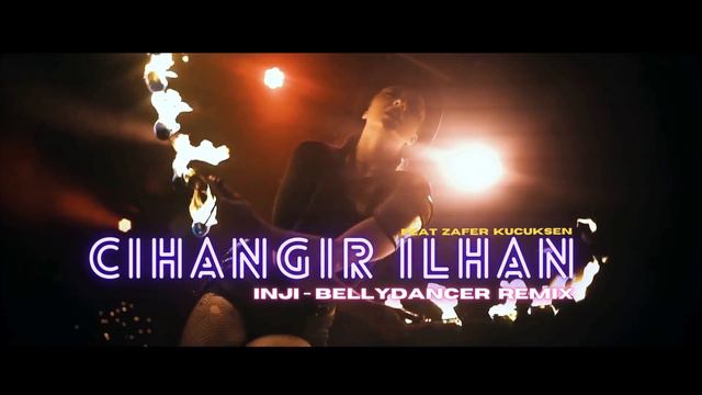 İnji - Bellydancer [ Cihangir İlhan & Zafer Küçükşen Remix ]