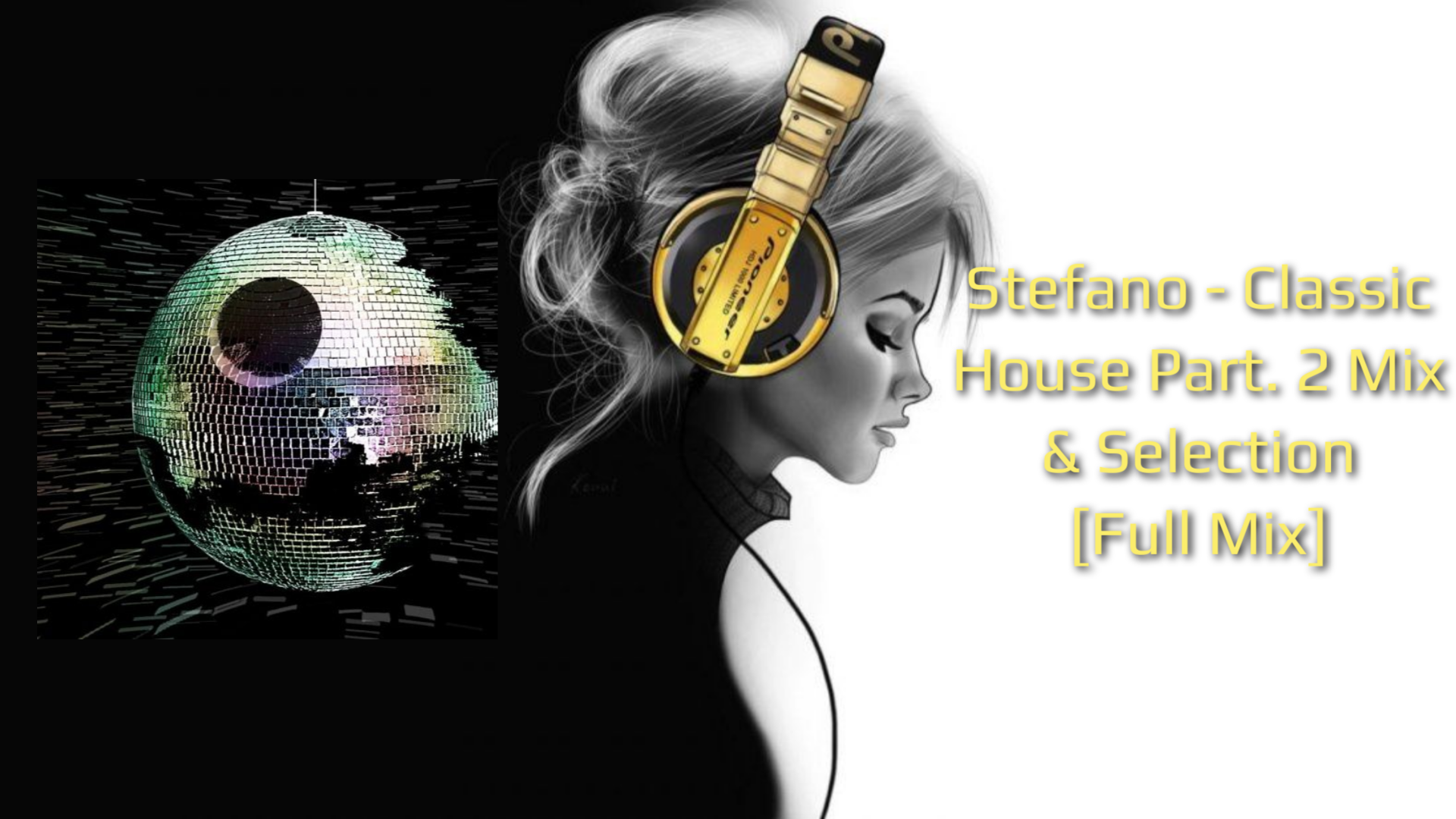 Stefano - Classic House Part. 2 Mix & Selection [Full Mix]