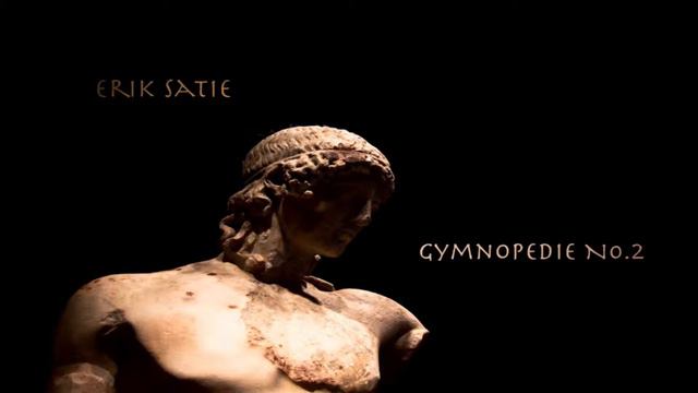 Satie - Gymnopédie No.2 смотреть онлайн
