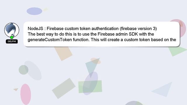 NodeJS : Firebase custom token authentication (firebase version 3) смотреть онлайн